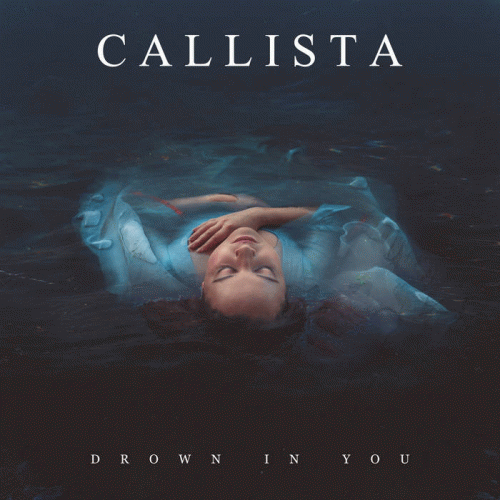 Callista : Drown in You